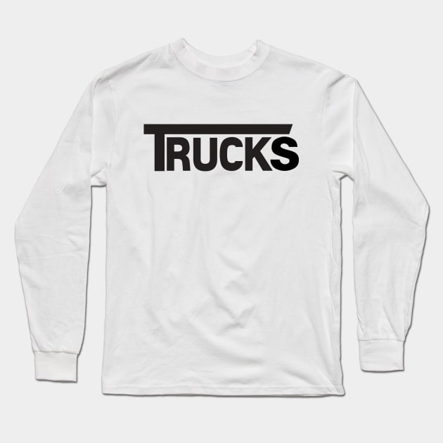 8ts Trucks Long Sleeve T-Shirt by kewlwolf8ts